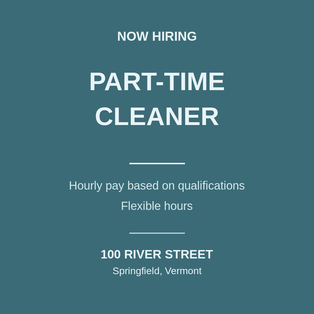 Now hiring a part-time cleaner at 100 River Street