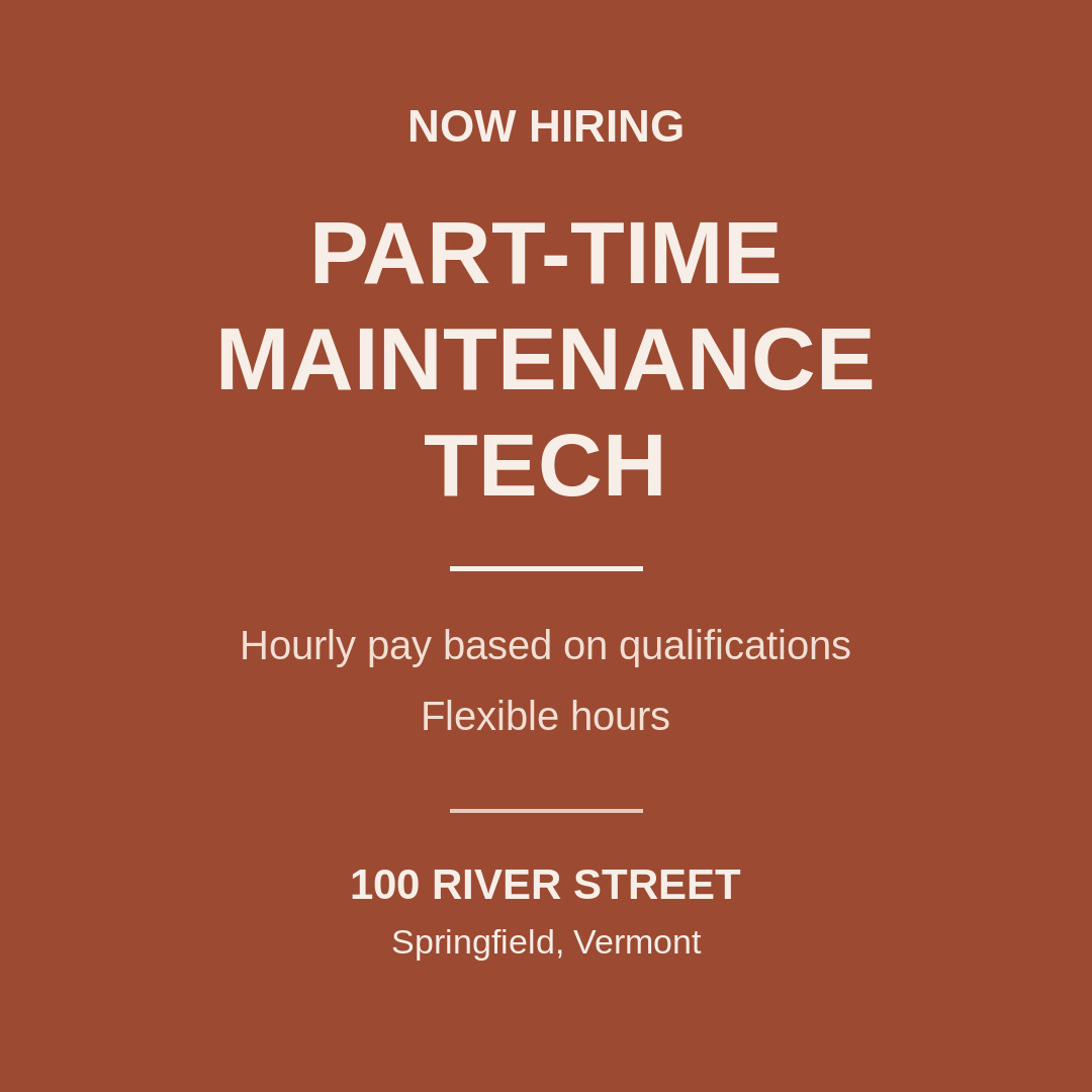 Now hiring a part-time maintenance tech at 100 River Street